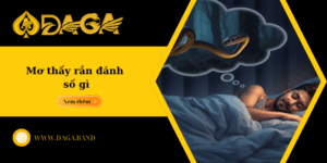 Mơ thấy rắn đánh số gì và hé lộ con số may mắn từ giấc mơ